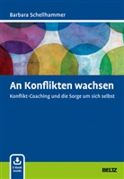 Barbara Schellhammer, Barbara (Dr.) Schellhammer - An Konflikten wachsen, m. 1 Buch, m. 1 E-Book