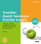 Ralf Besser - Transfer: Damit Seminare Früchte tragen