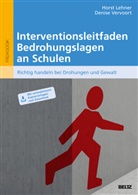 Hors Lehner, Horst Lehner, Denise Vervoort - Interventionsleitfaden Bedrohungslagen an Schulen