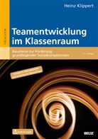 Heinz Klippert - Teamentwicklung im Klassenraum, m. 1 Buch, m. 1 E-Book