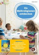 Kristina Calvert - Die Weltreligionen entdecken