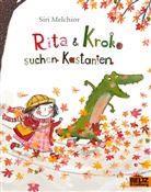 Siri Melchior, Siri Melchior, Maike DÃ¶rries, Maike Dörries - Rita und Kroko suchen Kastanien