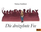 Nikolaus Heidelbach, Nikolaus Heidelbach, Nikolaus Heidelbach - Die dreizehnte Fee