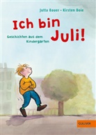 Jutta Bauer, Kirsten Boie, Jutta Bauer, Jutta Bauer - Ich bin Juli!