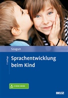 Gisela Szagun - Sprachentwicklung beim Kind, m. 1 Buch, m. 1 E-Book