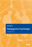 Wolfgang Schnotz - Pädagogische Psychologie kompakt