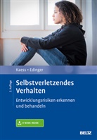 Alexandra Edinger, Michae Kaess, Michael Kaess, Resch, Resch, Franz Resch... - Selbstverletzendes Verhalten, m. 1 Buch, m. 1 E-Book