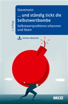 Harlich H Stavemann, Harlich H. Stavemann - ... und ständig tickt die Selbstwertbombe, m. 1 Buch, m. 1 E-Book