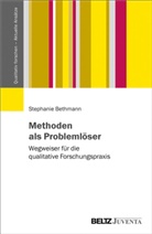 Stephanie Bethmann, Debor Niermann, Andrea Ploder u a - Methoden als Problemlöser