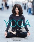 Christina von Jakubowski, Tina von Jakubowski, Christina von Jakubowski, Tina von Jakubowski - Yoga - Fokus und Klarheit