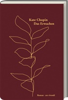 Kate Chopin - Das Erwachen