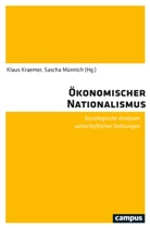 Jürgen Beyer, Katharina Bluhm, Timur Ergen, Klaus Kraemer, Münnich, Sascha Münnich - Ökonomischer Nationalismus