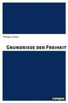 Philipp Schink - Grundrisse der Freiheit