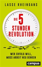 Lasse Rheingans - Die 5-Stunden-Revolution