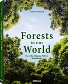 Gunther Willinger - Forests in our World