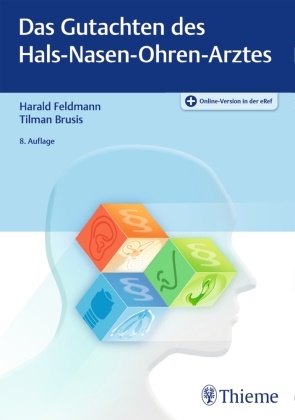 Brusis,  Brusis, Tilman Brusis, Haral Feldmann, Harald Feldmann - Das Gutachten des Hals-Nasen-Ohren-Arztes - Plus Online-Version in der eRef