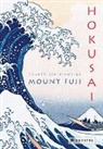 Amélie Balcou, Katsushika Hokusai - Hokusai: Thirty-six Views of Mount Fuji