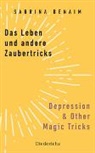 Sabrina Benaim - Das Leben und andere Zaubertricks / Depression and Other Magic Tricks