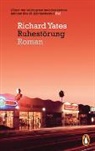 Richard Yates - Ruhestörung