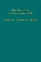 Joachi Bauer, Joachim Bauer, Dagma Blaha, Dagmar Blaha, Stefan Michel, Joachim Bauer... - Der Unterricht der Visitatoren (1528)