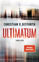 Christian v. Ditfurth, Christian von Ditfurth - Ultimatum