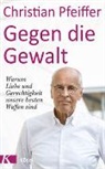 Christian Pfeiffer - Gegen die Gewalt