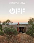 Dominic Bradbury - Off. Häuser in freier Natur - innovativ und autark
