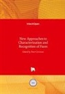 Pete Corcoran, Peter Corcoran - New Approaches to Characterization and Recognition of Faces
