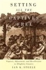 Ian K Steele, Ian K. Steele - Setting All the Captives Free