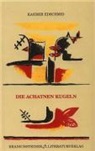 Kasimir Edschmid - Die achatnen Kugeln