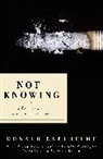 John Barth, Donald Barthelme, Barthelme Donald, Kim Herzinger, Kim Herzinger - Not-Knowing