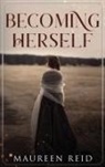 Maureen Reid - Becoming Herself