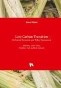 Ines Azevedo, Matthe Hall, Matthew Hall, Valter Silva - Low Carbon Transition Technical, Economic and Policy Assessment