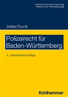 Christoph Trurnit, Stefa Zeitler, Stefan Zeitler, Stefan (Dr.) Zeitler - Polizeirecht für Baden-Württemberg