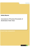 Aduloju Mayowa - Assessment of Tourism Potentials of Akokoland, Ondo State