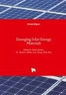 M. Shaheer Akhtar, Sadia Ameen, Shaheer Akhtar, M Shaheer Akhtar, Hyung-Shik Shin - Emerging Solar Energy Materials