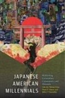 Michael (EDT)/ Nakano Omi, Dana Y. Nakano, Michael Omi, Jeffrey Yamashita - Japanese American Millennials