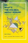 Andre Akinyele, André Akinyele - So, What's the Big Deal about Scrum?