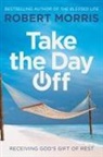 Robert Morris - Take the Day Off