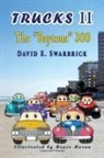 Swarbrick E. David, David Swarbrick E., Bruce Moran - Trucks II The "Baytona" 300