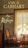 Ann H. Gabhart - The Refuge