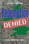 Anthony J Harrison, Anthony J. Harrison - Redemption Denied