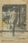 Catherine Higgs, D.D.T. Jabavu, Davidson Don Tengo Jabavu, Davidson Don Tengo Steiner Jabavu, Mhlobo Jadezweni, Evan M Mwangi... - In India and East Africa E-Indiya Nase East Africa