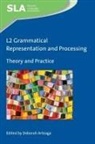 Deborah Arteaga - L2 Grammatical Representation and Processing