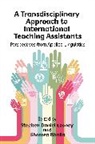 Stephen Daniel Looney, Shereen Bhalla, Stephen Daniel Looney - A Transdisciplinary Approach to International Teaching Assistants