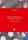 Kumar Sen, Kalyan Kumar Sen, Sabyasach Maiti, Sabyasachi Maiti - Advanced Technology for Delivering Therapeutics