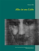 Günter Eble - Alles ist aus Liebe
