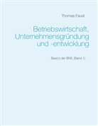 Thomas Faust - Betriebswirtschaft, Unternehmensgründung und -entwicklung