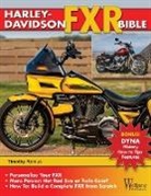 Timothy Remus, Timothy S Remus - Harley-Davidson FXR Bible
