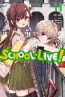 Chiba Sadoru, Alexis Eckerman, Leighann Harvey, Norimi Kaihou, Norimitsu Kaihou, Norimitsu Kaihou (Nitroplus)... - School-Live!, Vol. 11